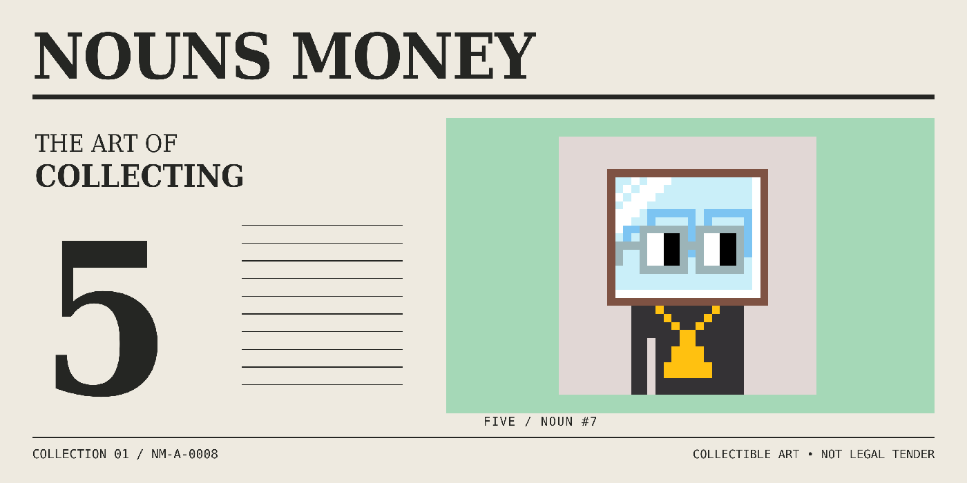 Paper Edition: Nouns Money collectible art design using actual Nouns #7