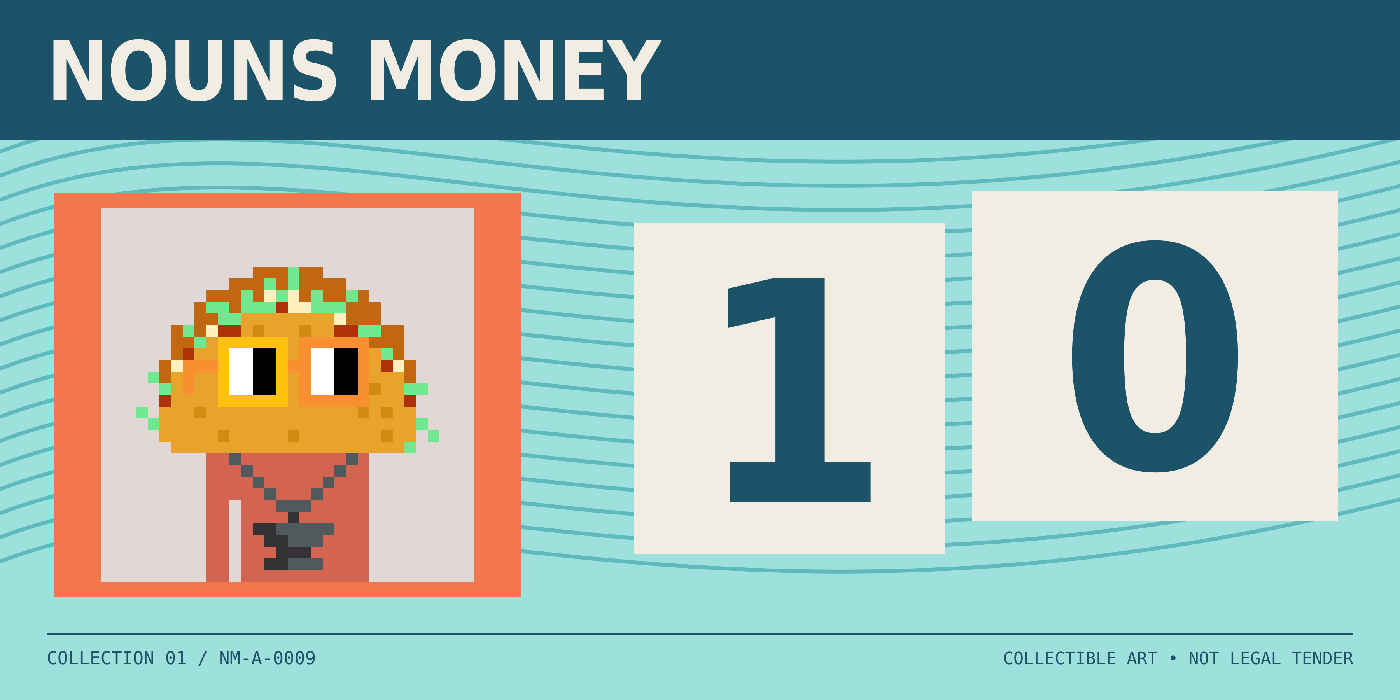 Wave Ten: Nouns Money collectible art design using actual Nouns #8