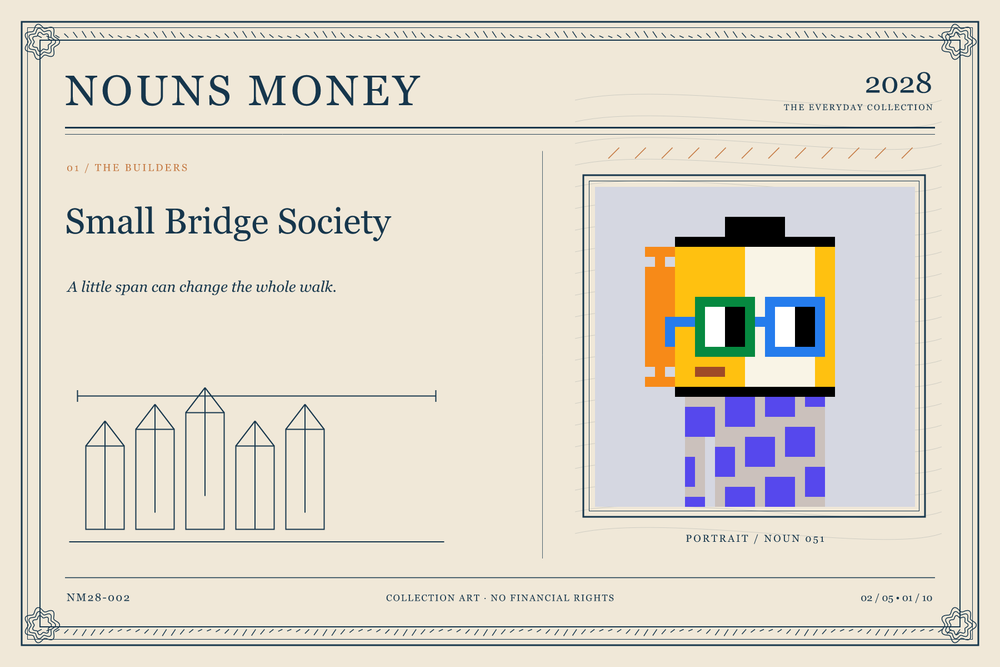 Small Bridge Society: authentic Noun #51, digital artwork serial NM28-002