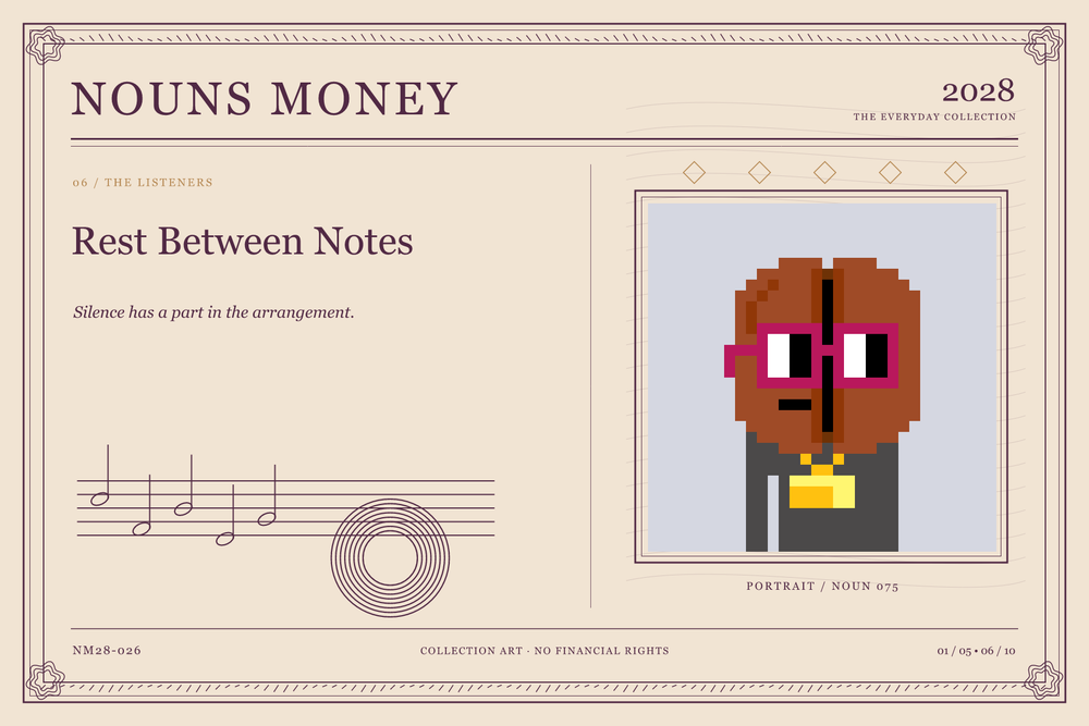 Rest Between Notes: authentic Noun #75, digital artwork serial NM28-026
