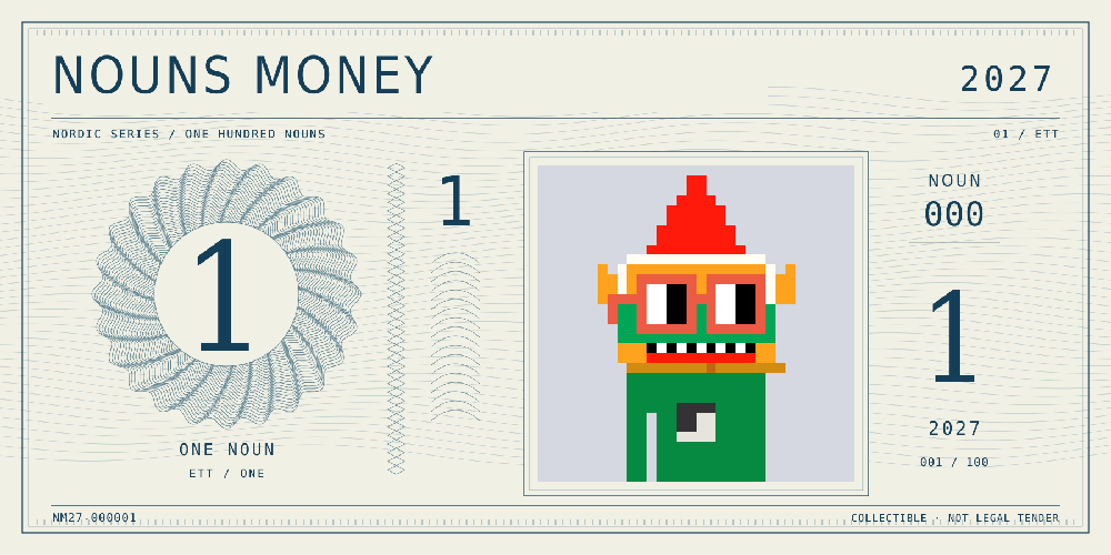 Nouns Money Nordic 2027 design with authentic Noun #0, design serial NM27-000001