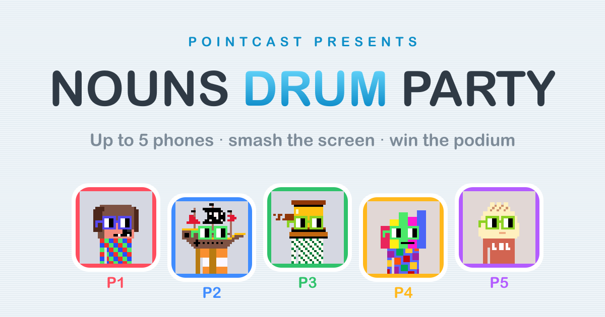 Nouns Drum Party · every phone is a drum