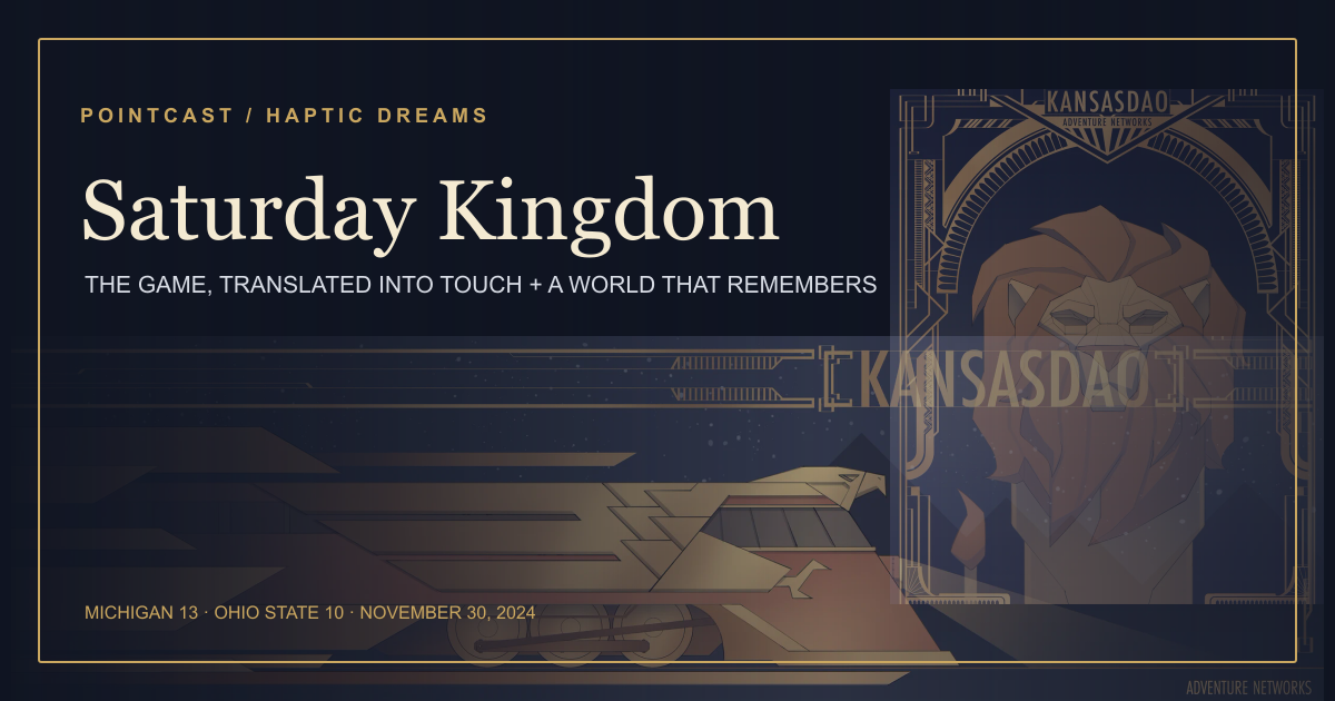 HAPTIC DREAMS: SATURDAY KINGDOM